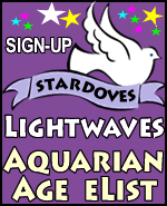 STARDOVES LIGHTWAVES AQUARIAN AGE ELIST - SIGN-UP!